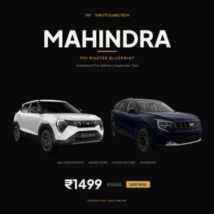 Mahindra PDI Master Blueprint - Interactive Pre-Delivery Inspection Tool for XUV 3XO, XUV 7XO, Thar, Scorpio N | Throttle and Tech