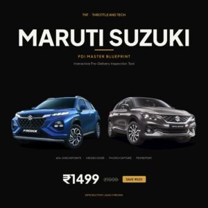 Maruti Suzuki PDI Master Blueprint - Interactive Pre-Delivery Inspection Tool for Baleno, Fronx, Swift, Brezza | Throttle and Tech