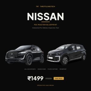 Nissan PDI Master Blueprint - Interactive Pre-Delivery Inspection Tool for Magnite, Gravite, X-Trail | Throttle and Tech