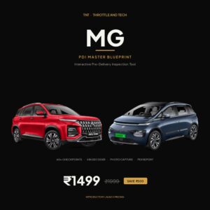 MG PDI Master Blueprint - Interactive Pre-Delivery Inspection Tool for Hector, Windsor EV, Astor | Throttle and Tech